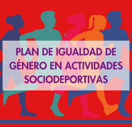 PLAN DE IGUALDAD DE GÉNERO EN ACTIVIDADES SOCIODEPORTIVAS