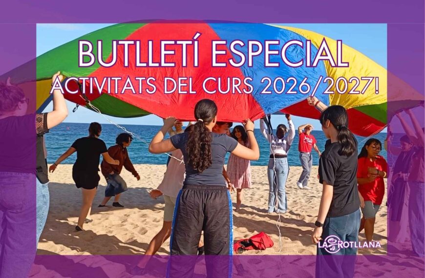 BUTLLETÍ ESPECIAL – ACTIVITATS DEL CURS 2026/2027!